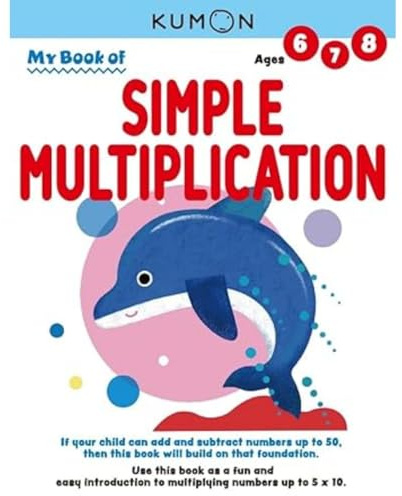 Kumon My Book of Simple Multiplication