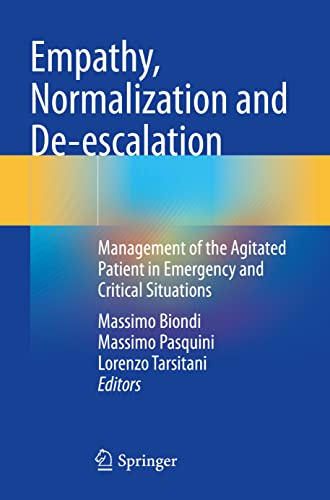 Empathy, Normalization and De-escalation: Management of the Agitated Patient in Emergency and Critical Situations