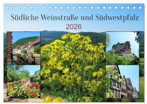 Südliche Weinstraße und Südwestpfalz (Tischkalender 2026 DIN A5 quer), CALVENDO Monatskalender: Die beiden Landkreise im Süden von Rheinland-Pfalz ... Städten mit Fachwerkhäusern. (CALVENDO Orte)