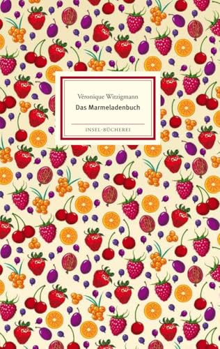 Das Marmeladenbuch: Großformatige Sonderausgabe (Insel-Bücherei)