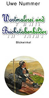 Wortmalerei und Buchstabenbilder: Blickwinkel