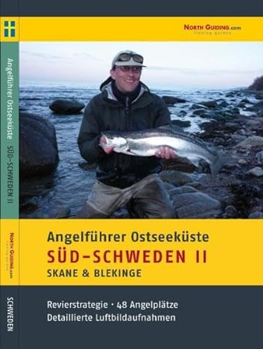 Angelführer Südschweden II - 48 Angelplätze mit Luftbildaufnahmen und GPS-Punkten