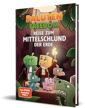 Reise zum Mittelschlund der Erde: Ein Roman aus der Welt von FREEDOM von Paluten, Band 4