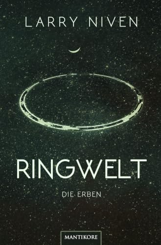 Ringwelt 4 - Die Erben: Ein Science Fiction Klassiker von Larry Niven