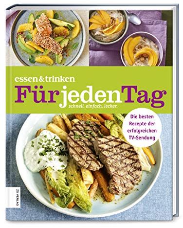 essen & trinken ― Für jeden Tag: Das Kochbuch
