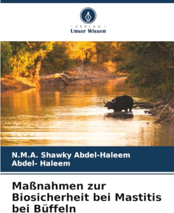 Maßnahmen zur Biosicherheit bei Mastitis bei Büffeln: DE