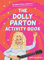 The Dolly Parton Activity Book: Quizzes, puzzles and trivia on a country legend