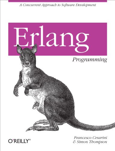 Erlang Programming: A Concurrent Approach to Software Development (OREILLY)