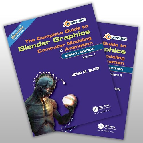 The Complete Guide to Blender Graphics: Computer Modeling and Animation (1-2)