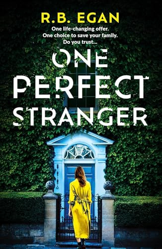 One Perfect Stranger: An utterly gripping psychological thriller with a heart-stopping twist