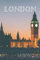 London: Notebook with image of the city everybody, Notebook for Drawing and Writing (Colorful & Clasic Cover, 110 Pages, Blank, 6 x 9) (City Notebooks)