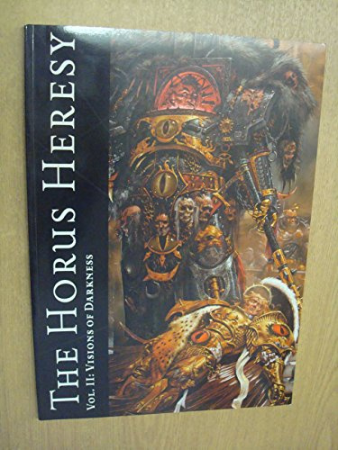 The Horus Heresy Vol II: Visions of War