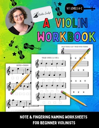 A Violin Workbook: Learn Your First Notes on the Violin! (Very Fun Violin)