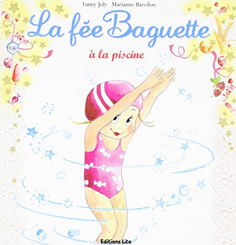 La Fée Baguette a la Piscine