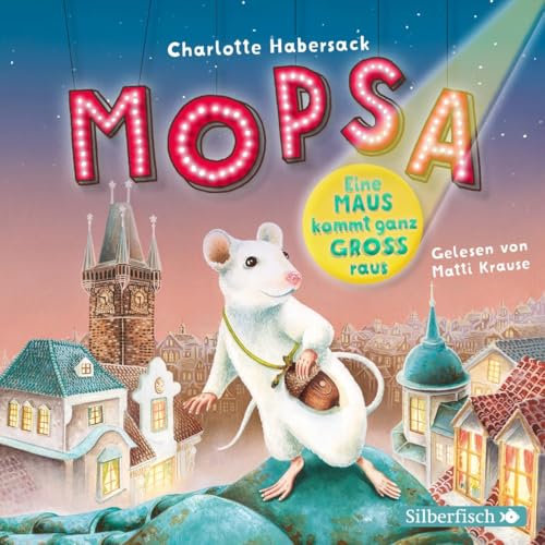 Mopsa – Eine Maus kommt ganz groß raus: 2 CDs