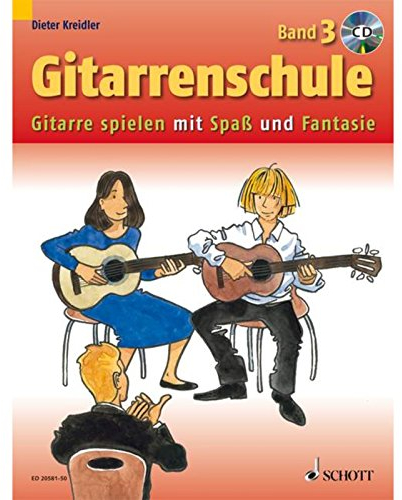 Gitarrenschule: Gitarre spielen mit Spaß und Fantasie - Neufassung. Band 3. Gitarre. (Kreidler Gitarrenschule)