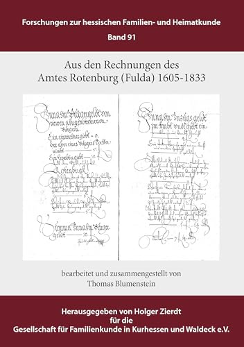 Aus den Rechnungen des Amtes Rotenburg (Fulda): 1605-1833