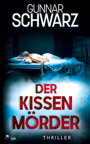 Der Kissenmörder (Bajetzky & Kuper - Thriller 6)
