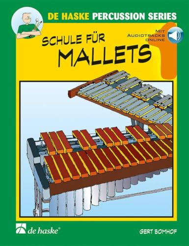 Schule für Mallets - Band 1 | Percussion-Lehrbuch für Anfänger | Notenbuch für Glockenspiel, Xylophon und Marimba mit Übungen, Liedern, Duetten | ... Recueil + Enregistrement(s) en ligne