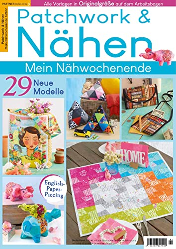 Patchwork und Nähen 1/2022 - Mein Nähwochenende