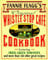 Fannie Flagg's Original Whistle Stop Cafe Cookbook: Featuring: Fried Green Tomatoes, Southern Barbecue, Banana Split Cake, and Manyother Great Recipes