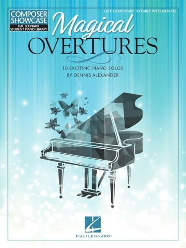 Magical Overtures - 10 Exciting Piano Solos (Composer Showcase: Hal Leonard Student Piano Library)