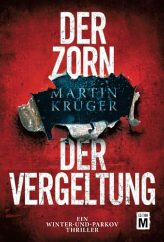 Der Zorn der Vergeltung (Ein Winter-und-Parkov-Thriller, Band 4)