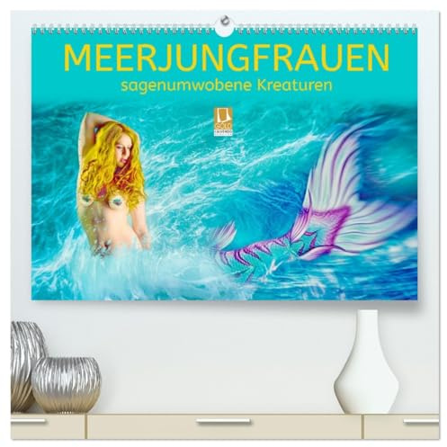 Meerjungfrauen - sagenumwobene Kreaturen (hochwertiger Premium Wandkalender 2026 DIN A2 quer), Kunstdruck in Hochglanz: Meerjungfrauen - kunstvolle Bilder (CALVENDO Kunst)