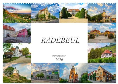 Radebeul Imressionen (Wandkalender 2026 DIN A2 quer), CALVENDO Monatskalender: Zu Besuch im Sächsischen Nizza, Radebeul (CALVENDO Orte)