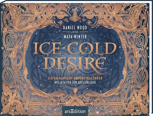 Ice-cold Desire: Ein Romantasy-Adventskalender mit 24 Seiten zum Aufschneiden | Romance und Fantasy für einen magischen Advent, (nicht nur) für New-Adult-Fans
