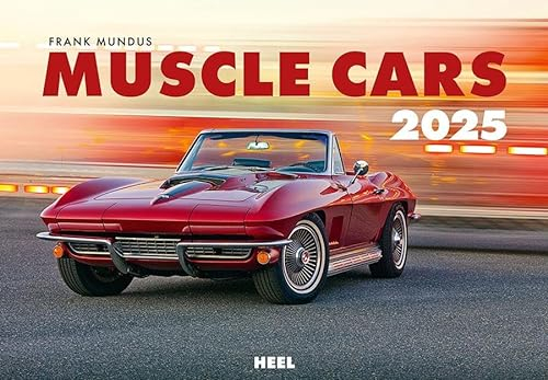 Muscle Cars Kalender 2025: Stilvolle Aufnahmen vor traumhafter Kulisse in den USA
