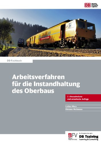Arbeitsverfahren für die Instandhaltung des Oberbaus (DB-Fachbuch)