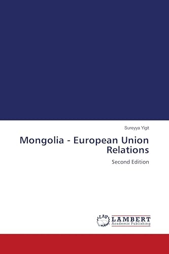 Mongolia - European Union Relations: Second Edition