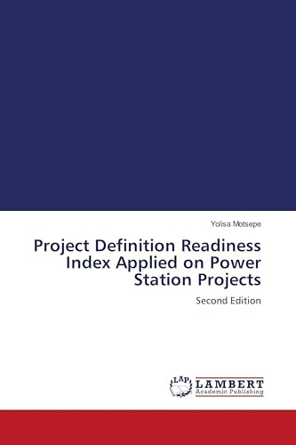 Project Definition Readiness Index Applied on Power Station Projects: Second Edition