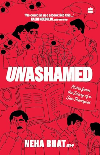 UNASHAMED: Notes From the Diary of a Sex Therapist