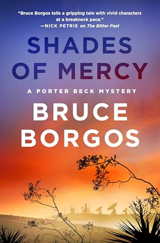 Shades of Mercy: A Porter Beck Mystery (Porter Beck Mysteries, 2, Band 2)