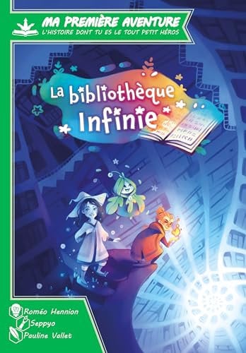 La Bibliothèque Infinie: Ma Première Aventure