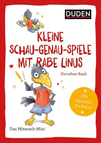 Duden Minis (Band 39) – Kleine Schau-genau-Spiele mit Rabe Linus: Das Mitmach-Mini. Mit Sammelstickern!