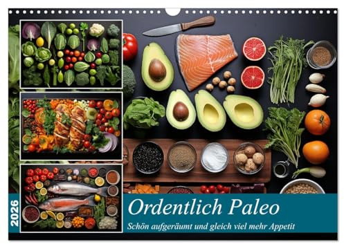 Ordentlich Paleo (Wandkalender 2026 DIN A3 quer), CALVENDO Monatskalender: Wenn das Auge die schöne Ordnung genießt (CALVENDO Lifestyle)