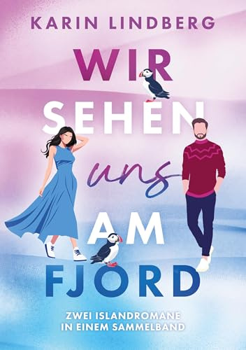 Wir sehen uns am Fjord: Islandromane-Sammelband