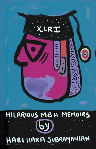 Hilarious MBA Memoirs