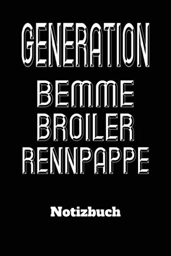 DDR Notizbuch Generation Bemme Broiler Rennpappe: DIN A5 Notiz Buch für DDR Kenner mit 120 Seiten. Als Planer, Tagebuch, Info Heft, Logbuch zu ... oder Weihnachtsgeschenk für DDR Nostalgiker.