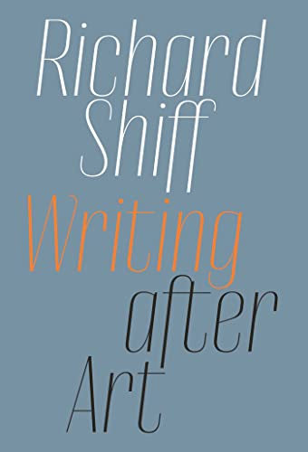 Writing after Art: Essays on Modern and Contemporary Artists