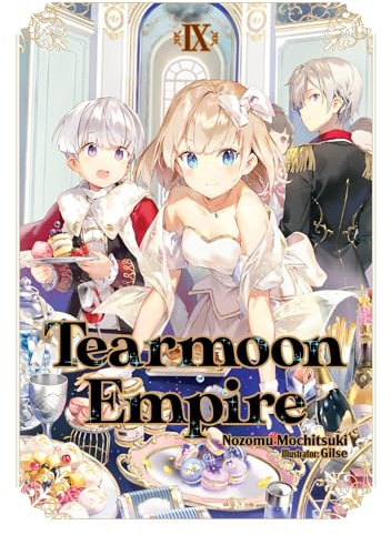 Tearmoon Empire: Volume 9 (Light Novel) (Tearmoon Empire (Light Novel), 9)
