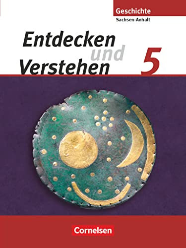 Entdecken und verstehen - Geschichtsbuch - Sachsen-Anhalt - Ausgabe ab 2010 - 5. Schuljahr: Von der Urgeschichte bis zum Römischen Reich - Schulbuch ... - Ausgabe ab 2010, 5. Schuljahr)