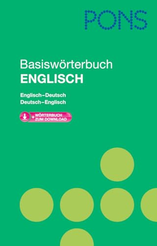 PONS Basiswörterbuch Englisch: Englisch-Deutsch / Deutsch-Englisch: Mit Download-Wörterbuch. Englisch-Deutsch /Deutsch-Englisch