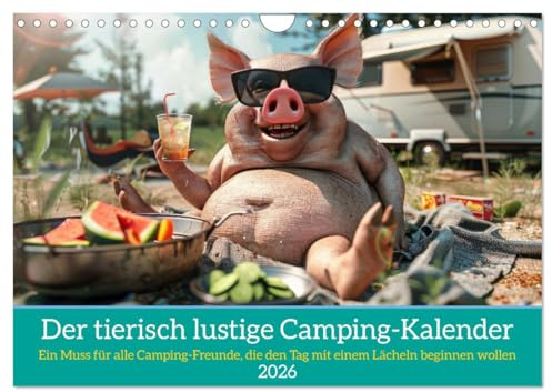 Der tierisch lustige Camping-Kalender (Wandkalender 2026 DIN A4 quer), CALVENDO Monatskalender: Ein Muss für alle Camping-Freunde, die den Tag mit einem Lächeln beginnen wollen (CALVENDO Hobbys)