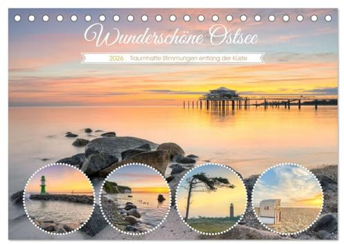 Wunderschöne Ostsee - Traumhafte Stimmungen entlang der Küste (Tischkalender 2026 DIN A5 quer), CALVENDO Monatskalender: Erleben Sie die deutsche ... in ihrer ganzen Schönheit. (CALVENDO Natur)