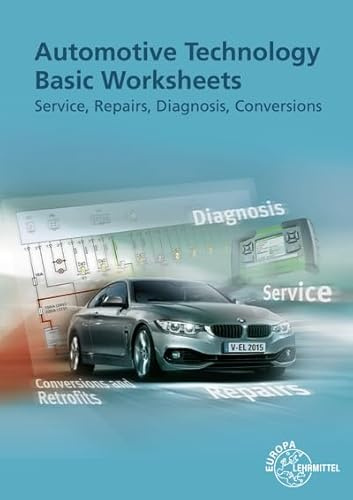 Automotive Technology Basic Worksheets: Service, Repairs, Diagnosis, Conversions