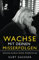 Wachse mit deinen Misserfolgen: Wachse durch deine Misserfolge